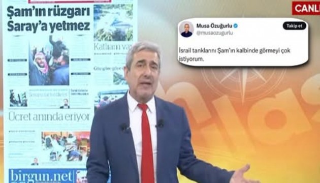 Tele 1 sunucusu Musa Özuğurlu'dan tepki çeken sözler: İsrail'in tanklarını Şam'ın kalbinde görmeyi çok istiyorum