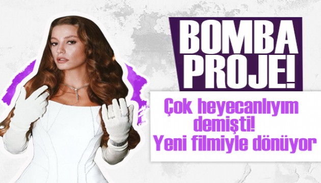 Serenay Sarıkaya, bomba projeyle dönüyor!