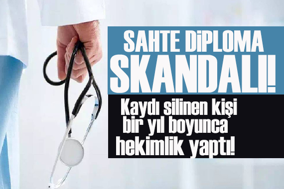 Devlet hastanesinde sahte diploma skandalı!