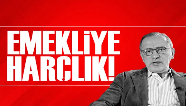 Fatih Altaylı yazdı: Emekli var, emekli var!