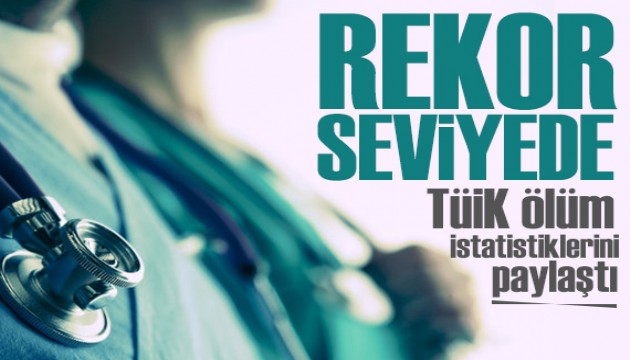 TÜİK ölüm istatistiklerini paylaştı: Rekor seviyeye çıktı
