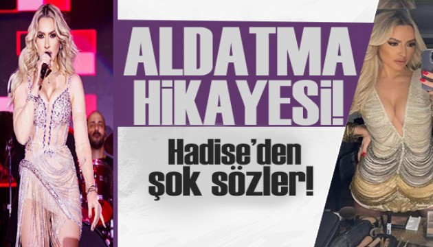 Hadise aldatılma hikayesini anlattı: Sinan Akçıl'dan jet yanıt!