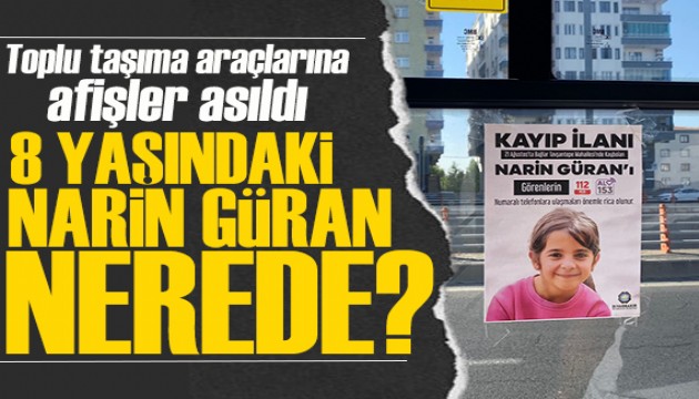 Diyarbakır'da Kayıp Narin'in afişleri toplu taşıma araçlarına asıldı