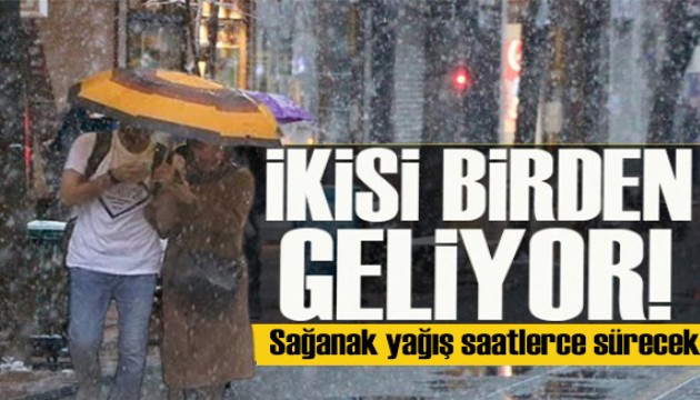 Meteoroloji'den kritik uyarı: Sağanak yağış saatlerce sürecek