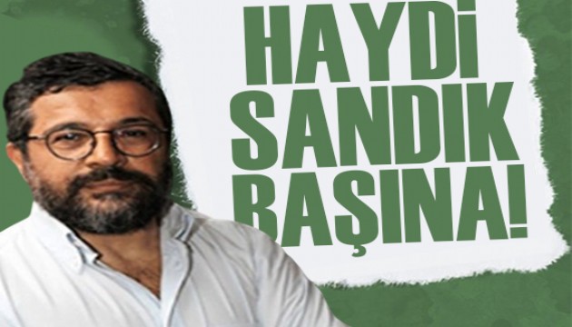 Soner Yalçın yazdı: Haydi sandık başına!