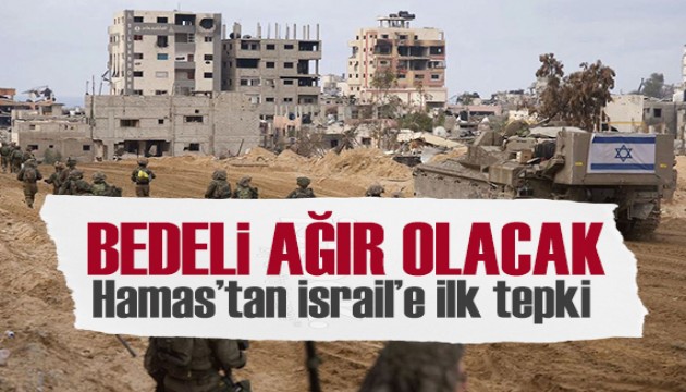 Hamas'tan İsrail'in Gazze'yi topyekün işgal planına ilk tepki!