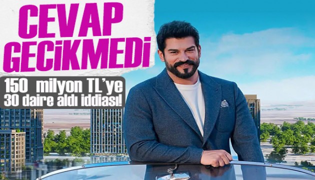 '150 milyon TL'ye 30 daire aldı'' dendi! Burak Özçivit'ten açıklama gecikmedi