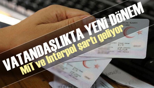 Yabancılara verilen vatandaşlık şartlarında değişiklik yapıldı