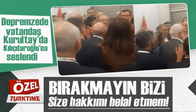 Depremzede vatandaş Kılıçdaroğlu'na böyle seslendi: Bırakmayın bizi, size hakkımı helal etmem!