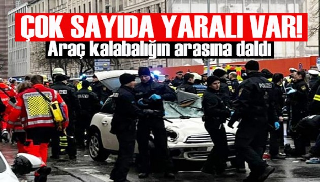 Münih'te bir araç kalabalığın arasına daldı, çok sayıda yaralı var