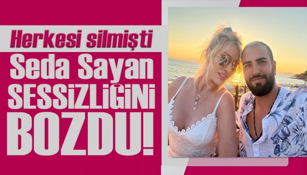 Safiye Soyman'ı da silmişti! Seda Sayan sessizliğini bozdu