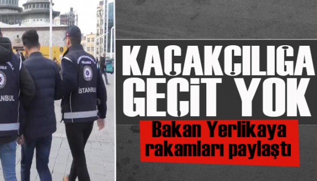 Bakan Yerlikaya rakamları paylaştı: Göçmen kaçakçılığına geçit yok