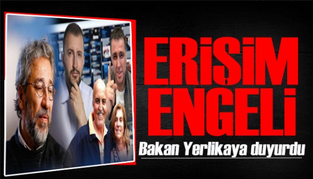 Bakan Yerlikaya duyurdu: 177 hesaba erişim engeli getirildi