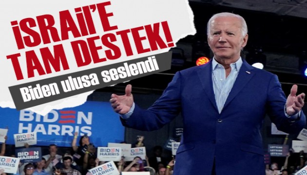 Joe Biden ulusa seslendi: İsrail'e tam destek!