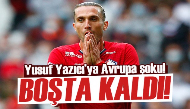 Yusuf Yazıcı kulüpsüz kaldı! Avrupa'dan teklif gelmedi