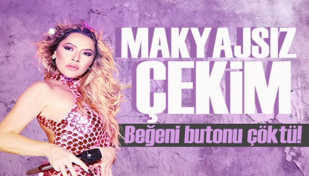 Hadise’den makyajsız yakın çekim paylaşım! Beğeni butonu çöktü