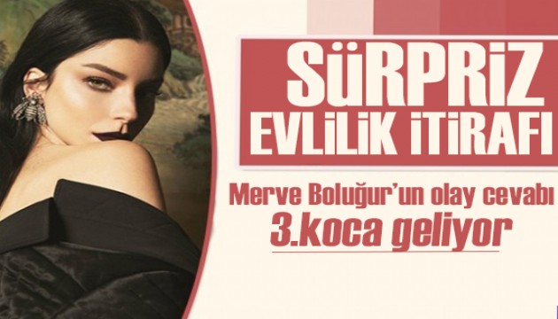 Merve Boluğur'dan sürpriz evlilik itirafı!