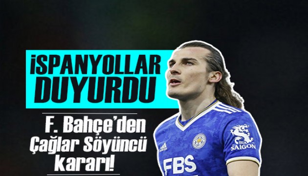 İspanyollar duyurdu: Fenerbahçe'den Çağlar Söyüncü kararı!