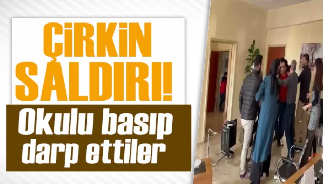 Öğretmenlere çirkin saldırı! Okulu basıp darp ettiler