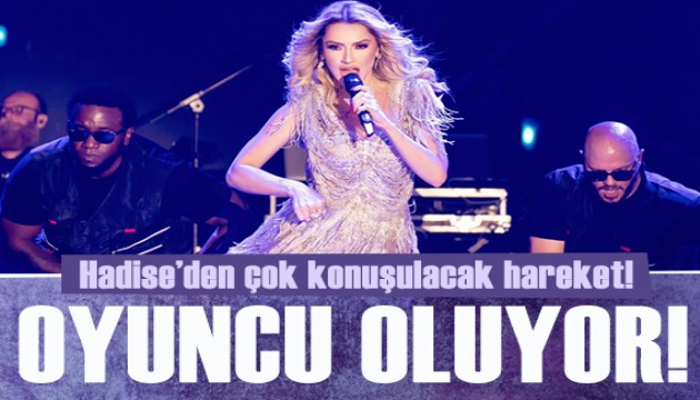 Hadise oyunculuğa soyundu! Yakışıklı oyuncu ile partner oldu