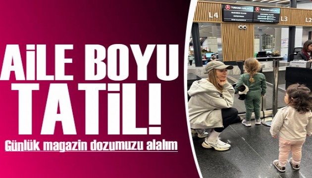 Sinem Kobal ailesiyle tatile çıktı! Bol şansınızı alırım