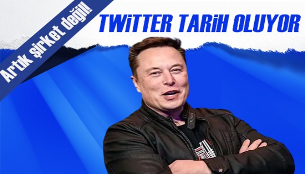 Elon Musk'ın yeni hamlesi: Twitter artık şirket değil