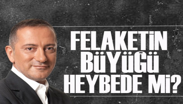 Fatih Altaylı yazdı: Felaketin büyüğü heybede mi?