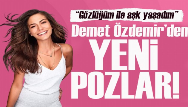 Güzel oyuncu Demet Özdemir'den yeni pozlar!