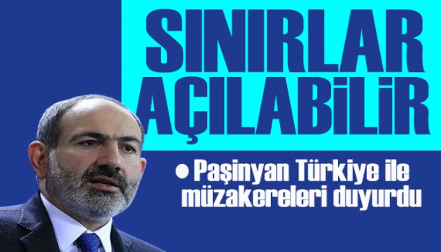 Paşinyan: Türkiye ile sınırların açılacağına inanıyorum
