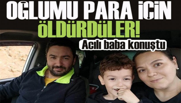 Diş tedavisi sonrasında ölen 5 yaşındaki Deniz'in babası konuştu: Oğlumu para için öldürdüler