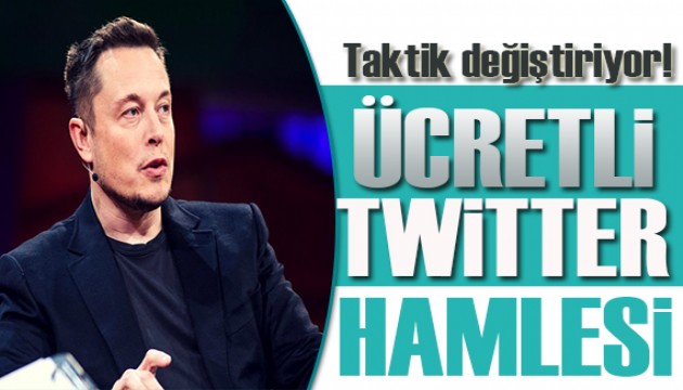 Elon Musk'tan, ücretli Twitter hamlesi