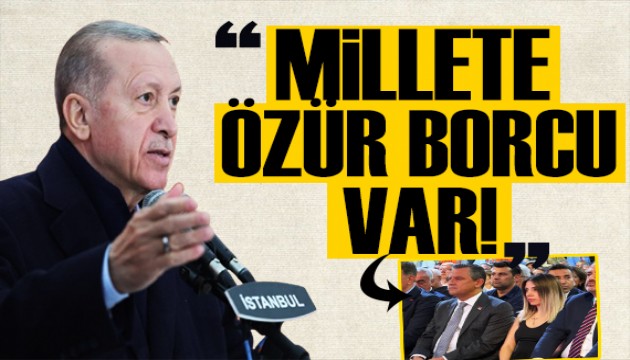 Erdoğan'dan Özgür Özel'e 'Dilruba' tepkisi: Millete özür borcu var