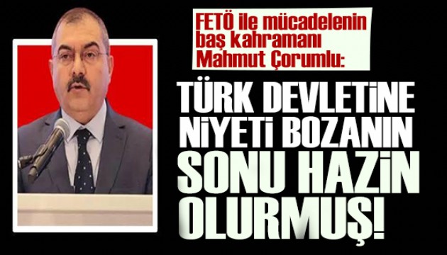 Terörist Gülen öldü! FETÖ ile mücadelenin kahramanı Mahmut Çorumlu: Heder edilen bir nesil...