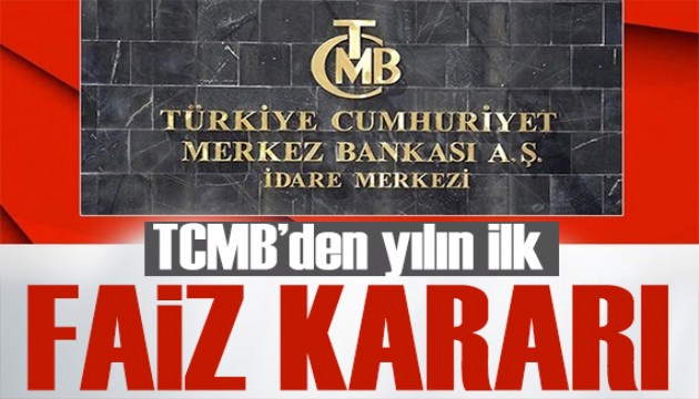 Merkez Bankası yılın ilk faiz kararını açıkladı