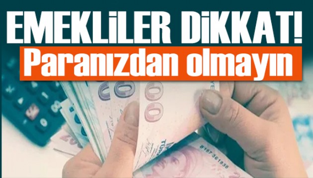 Erdoğan talimatı vermişti! Dolandırıcılar emeklilerin peşinde