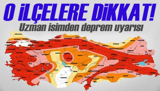 Uzman isimden deprem uyarısı: O ilçelere dikkat!