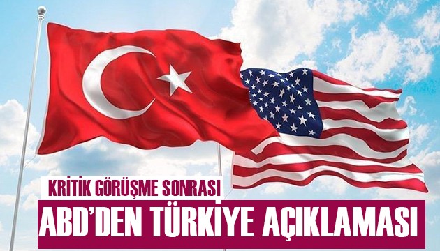 Kritik görüşmesi sonrası ABD'den Türkiye açıklaması