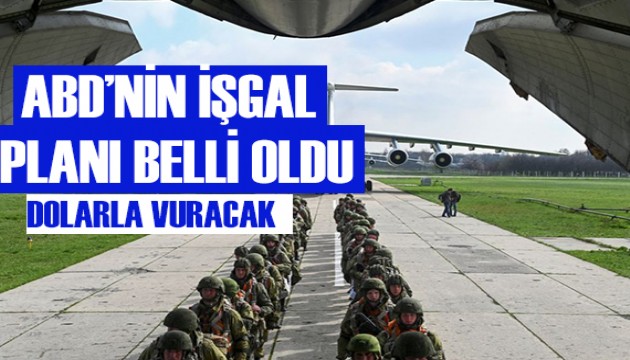 ABD'nin işgal planı belli oldu