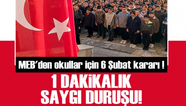 MEB'den okullar için 6 Şubat kararı: 1 dakikalık saygı duruşu