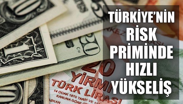 Türkiye'nin risk priminde hızlı yükseliş