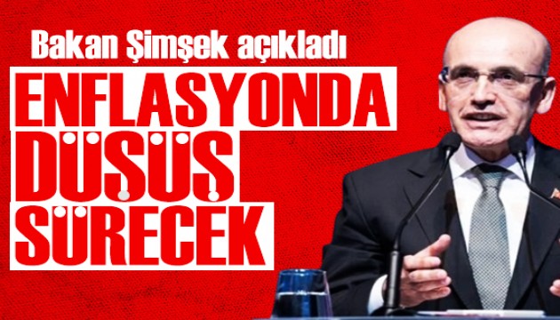 Bakan Şimşek'ten enflasyon mesajı: Düşüş devam edecek