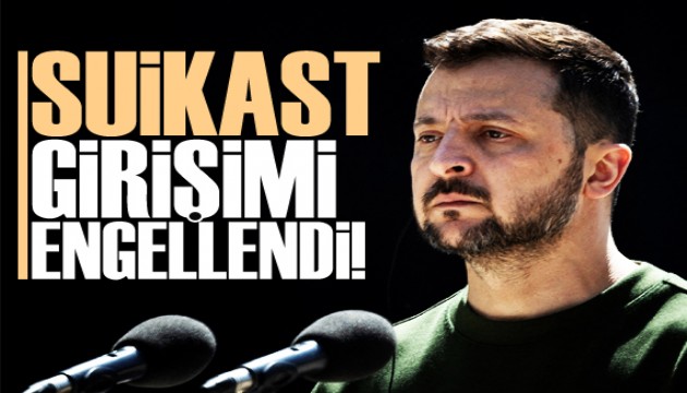 Zelenskiy'e suikast girişimi önlendi