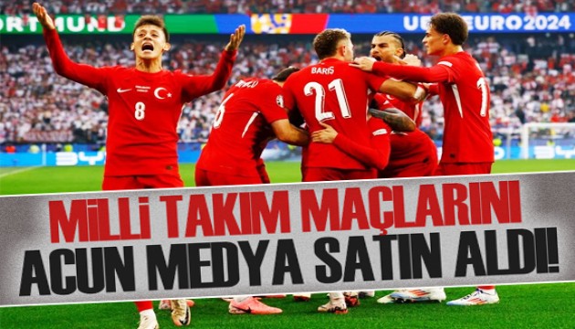 Acun Medya, Milli Takım maçlarının yayın haklarını satın aldı