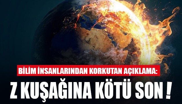 Bilim insanlarından korkutan açıklama: Z kuşağı tehlikede!