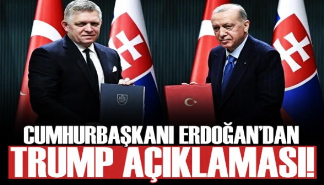 Cumhurbaşkanı Erdoğan'dan Trump açıklaması!