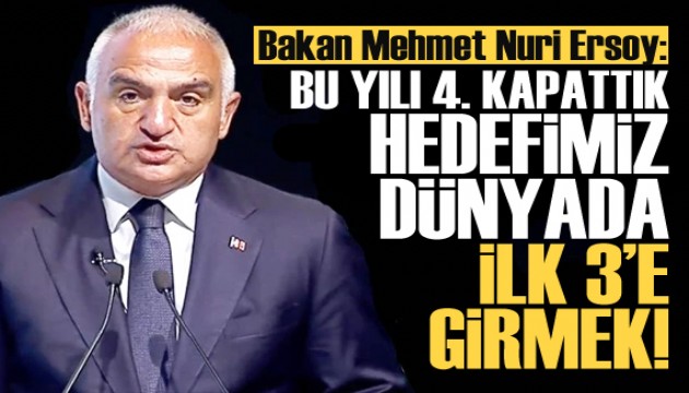 Bakan Ersoy: Hedefimiz dünyada ilk üç ülke arasına girmek!