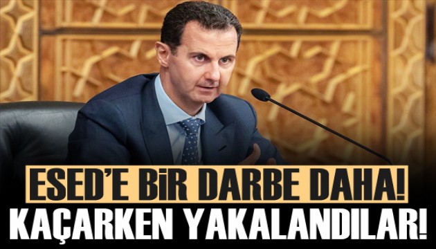 Esad'a bir darbe daha! Kaçarken yakalandılar