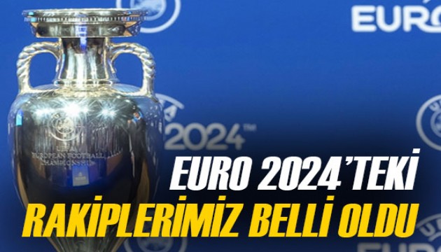 Milli Takımımızın EURO 2024'teki rakipleri belli oldu!