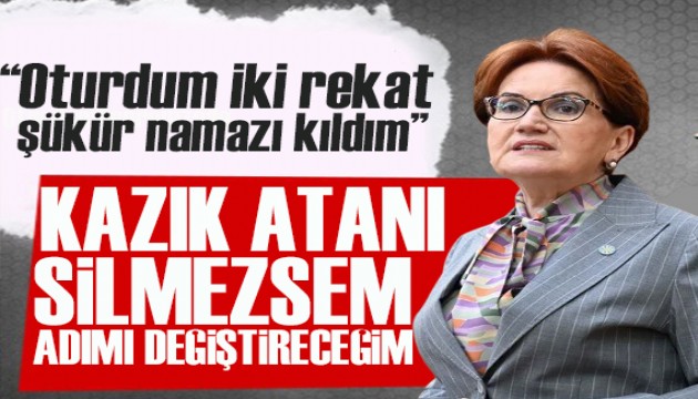 Akşener: Kazık atan herkesi silmezsem adımı değiştireceğim!