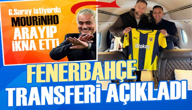 Galatasaray istemişti: Mourinho ikna etti, transfer resmileşti! Yıldız futbolcu Fenerbahçe için İstanbul'a geliyor